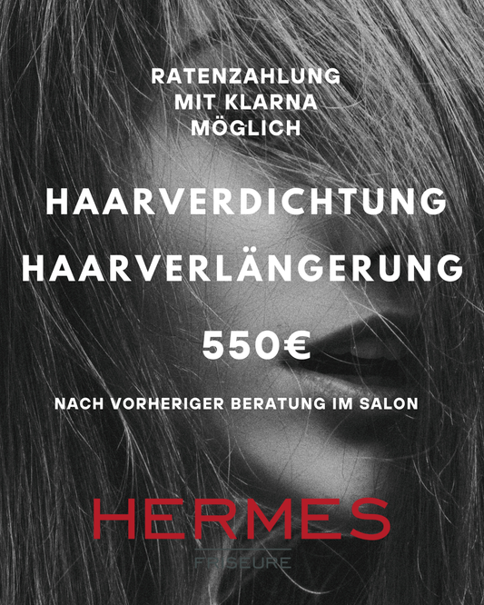 Haarverlängerung / Haarverdichtung 550€